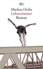 Markus Orths: Lehrerzimmer: Roman (dtv L Markus Orths: Lehrerzimmer: Roman (dtv L