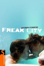 Kathrin Schrocke: Freak City (Sauerlände