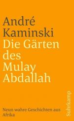 André Kaminski: Die Gärten des Mulay Abd