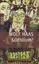 Wolf Haas: Silentium!: Kriminalroman