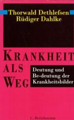 Dethlefsen, Thorwald und Rüdiger Dahlke: Dethlefsen, Thorwald und Rüdiger Dahlke: