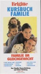 BRIGITTE Kursbuch Familie