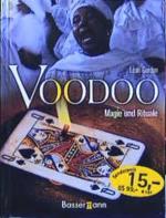 Leah Gordon: Voodoo. Magie und Rituale