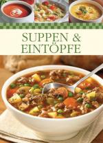 Johanna Handschmann: Suppen & Eintöpfe