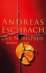 Andreas Eschbach: Der Nobelpreis (Lübbe Andreas Eschbach: Der Nobelpreis (Lübbe