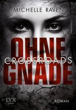 Michelle Raven: Crossroads - Ohne Gnade 