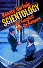 Renate Hartwig: Scientology, Das Komplot Renate Hartwig: Scientology, Das Komplot