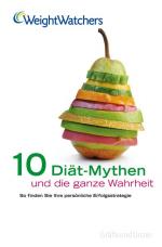 10 Diät-Mythen und die ganze Wahrheit: So finden Sie Ihre persönliche Erfolgsstrategie