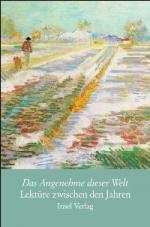 Das Angenehme dieser Welt: Lektüre zwisc