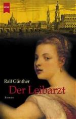 Ralf Günther: Der Leibarzt: Roman