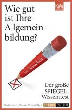 Wie gut ist Ihre Allgemeinbildung?: Der große SPIEGEL-Wissenstest zum Mitmachen (KiWi)