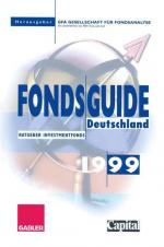 FondsGuide Deutschland 1999: Ratgeber In