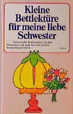 Kleine Bettlektüre für meine liebe Schwe