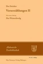 Verserzählungen II: Mit einem Anhang: Der Weinschwelg (Altdeutsche Textbibliothek, Band 68)