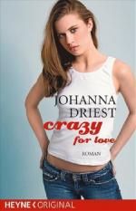Johanna Driest: Crazy for love: Roman