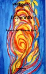 Rita Hausen: Labyrinth: Reise in ein inn