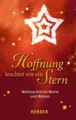 Hoffnung leuchtet wie ein Stern: Weihnac
