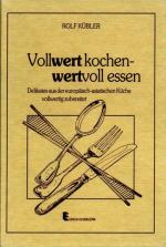 Rolf Kübler: Vollwert kochen - wertvoll 