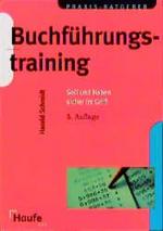 Buchführungstraining. Soll und Haben sicher im Griff