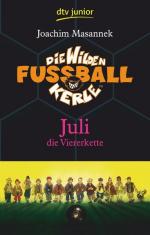 Die Wilden Fußballkerle Band 4: Juli die Viererkette