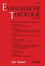 Evangelische Theologie: 76. Jahrgang, Heft 4-2016: Die Revision der Lutherbibel für das Jahr 2017