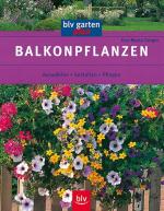 Eva-Maria Geiger: Balkonpflanzen. Auswäh Eva-Maria Geiger: Balkonpflanzen. Auswäh