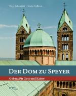 Der Dom zu Speyer - Gebaut für Gott und Kaiser