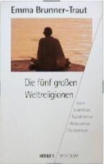 Die fünf großen Weltreligionen. Islam, Judentum, Buddhismus, Hinduismus, Christentum.