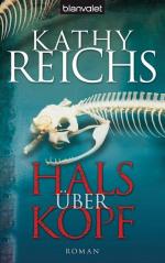 Kathy Reichs: Hals über Kopf: Roman (Die