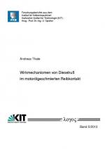 Wirkmechanismen von Dieselruß im motorölgeschmierten Reibkontakt (Forschungsberichte aus dem Institut für Kolbenmaschinen, Band 5)