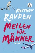 Matthew Ravden: Meilen für Männer: Roman
