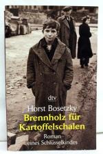 Horst Bosetzky: Brennholz für Kartoffels
