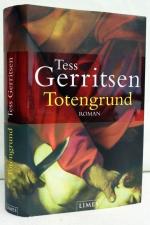 Tess Gerritsen: Totengrund : Roman. Dt. 