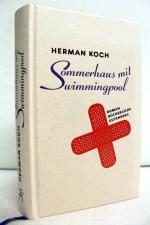 Sommerhaus mit Swimmingpool. Roman. Aus dem Niederländischen von Christiane Kuby.