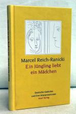 Marcel Reich-Ranicki: Ein Jüngling liebt Marcel Reich-Ranicki: Ein Jüngling liebt