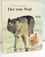 Der rote Wolf.