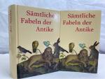 Sämtliche Fabeln der Antike. aus dem Griech. und Latein. übers. und hrsg. von Johannes Irmscher / Anaconda Antike