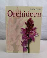 Helmut Presser: Orchideen. Die Orchideen Helmut Presser: Orchideen. Die Orchideen