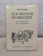 Aus meiner Werkstatt. Gesammelte Prosa mit 71 Abbildungen. Hrsg. von Ulrich Riemerschmidt.