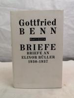 Gottfried Benn: Briefe an Elinor Büller 