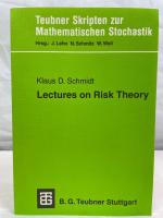 Schmidt, Klaus D.: Lectures on risk theo