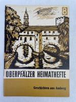 Geschichten aus Amberg . Oberpfälzer Heimathefte Nummer 4. Linolschnitte Lorenz Hemrich.