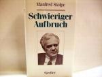 Manfred Stolpe: Schwieriger Aufbruch Man