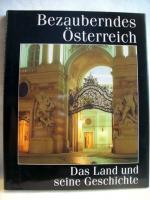 Bezauberndes Österreich Das Land und seine Geschichte