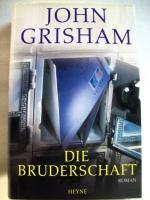John Grisham: Die Bruderschaft.