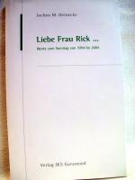 Heinecke, Jochen M.: Liebe Frau Rick... 