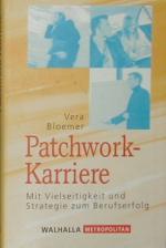 Vera Bloemer: Patchwork-Karriere. Mit Vi