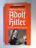 Werner Maser: Adolf Hitler : d. Ende d. 