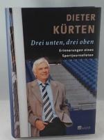 Dieter Kürten: Drei unten, drei oben: Er