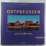 Georg Hermanowski: Ostpreußen. Land des 
